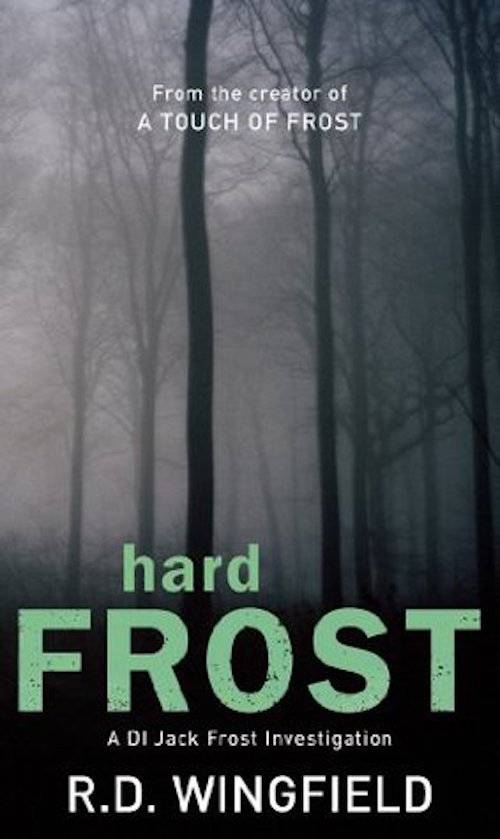 Hard Frost by R.D. Wingfield book cover