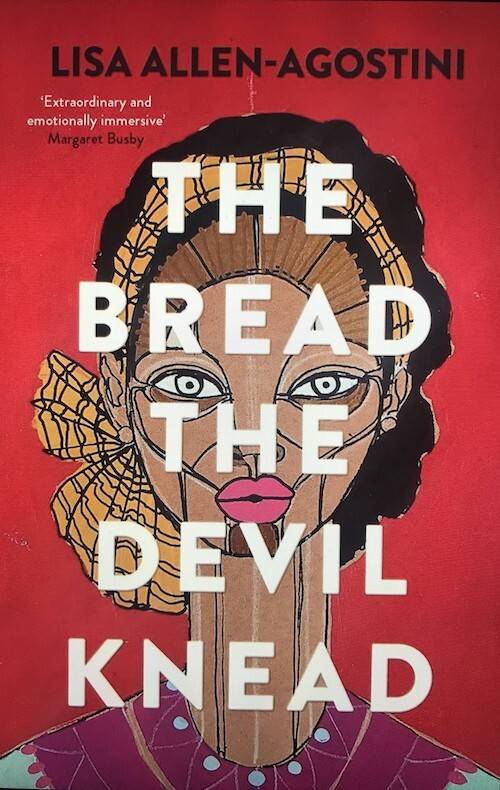 The Bread The Devil Knead by Lisa Allen-Agostini