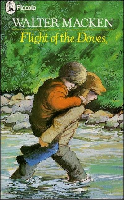 Book cover for Walter Macken's The Flight of the Doves shows one boy carrying another through a river