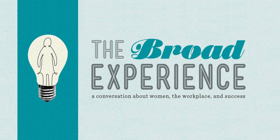 the broad experience