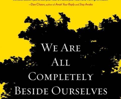 Book Review: We Are All Completely Beside Ourselves