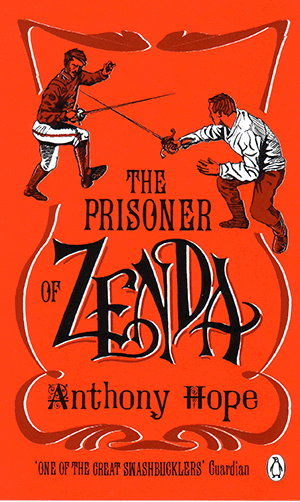 The Prisoner Of Zenda – Anthony Hope