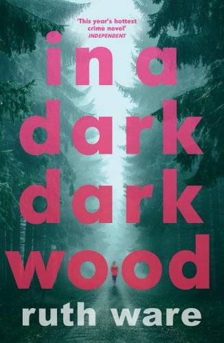 In a Dark Dark Wood by Ruth Ware