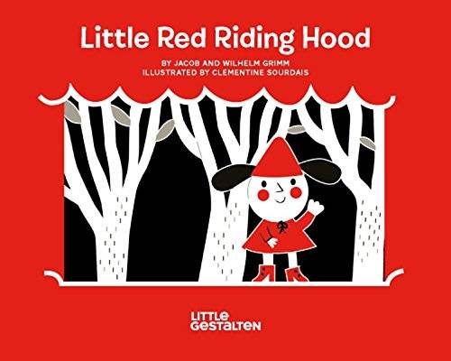 Little Red Riding Hood by the Brothers Grimm