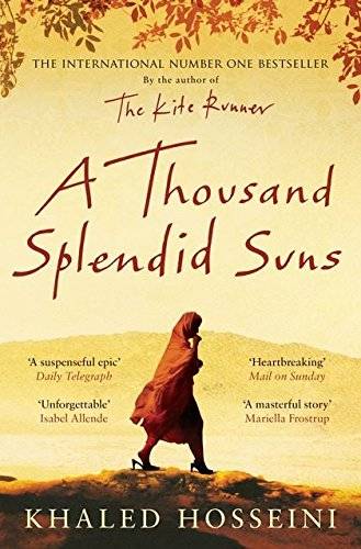 Khaled Hosseini's A Thousand Splendid Suns