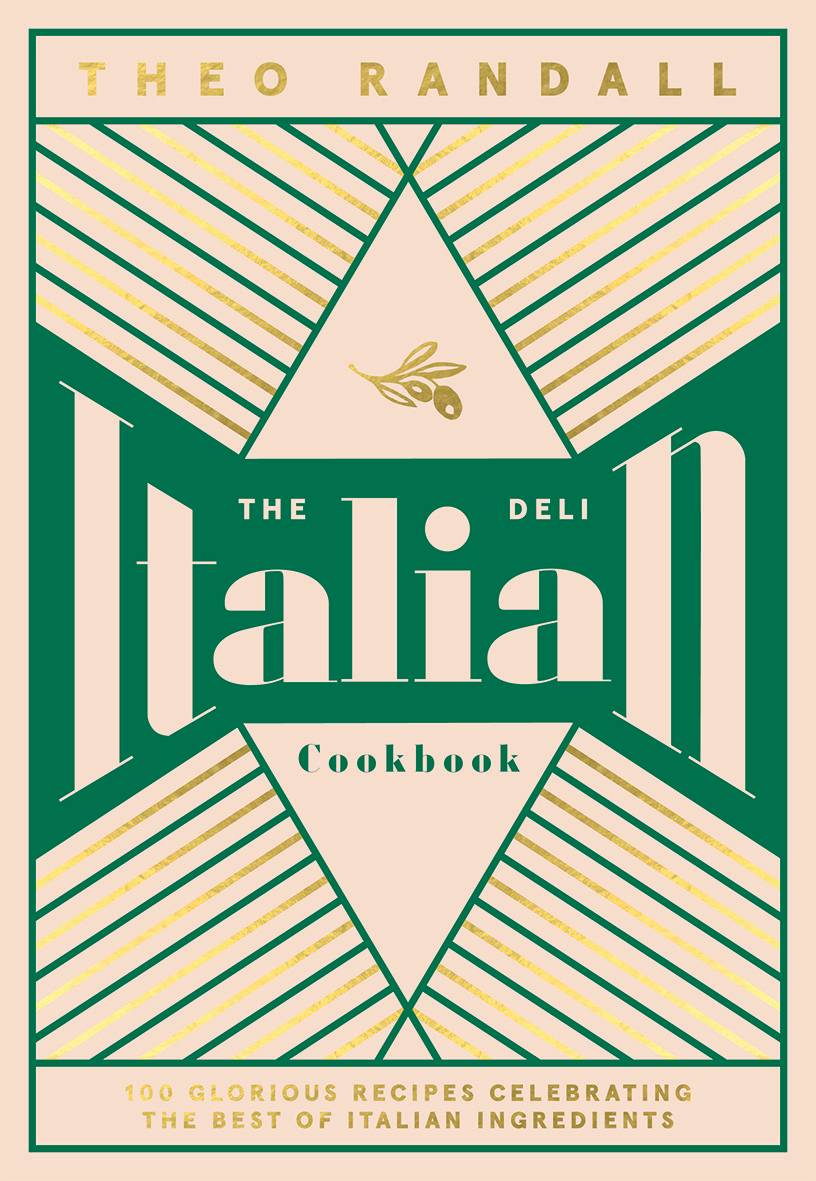 Theo Randall  Italian Deli Cookbook